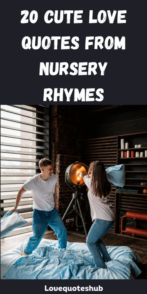 Cute Love Quotes from Nursery Rhymes