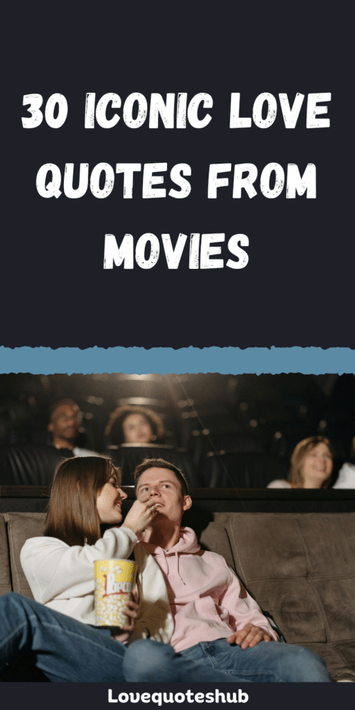 love quotes from movies