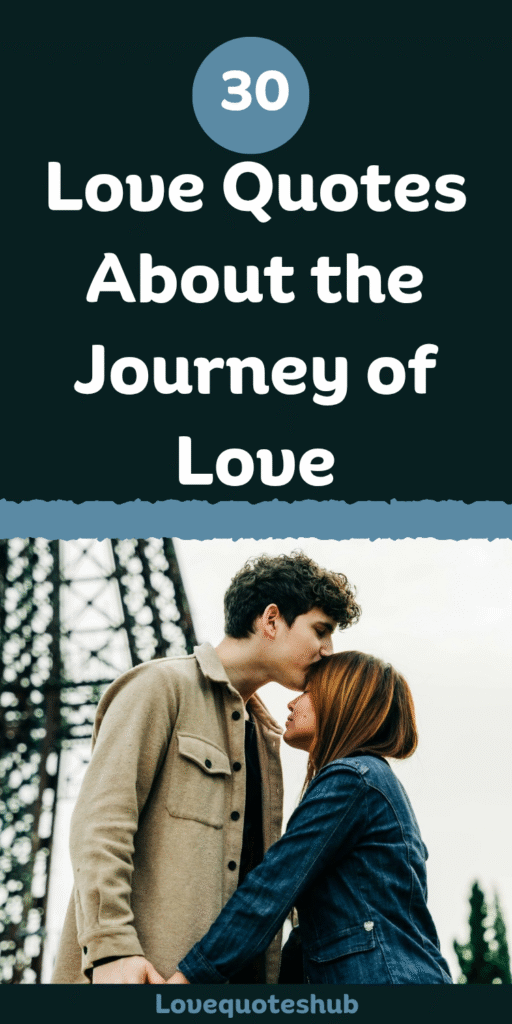 Love Quotes About the Journey of Love
