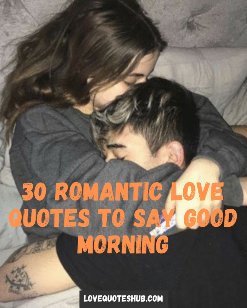 love quotes to say good morning