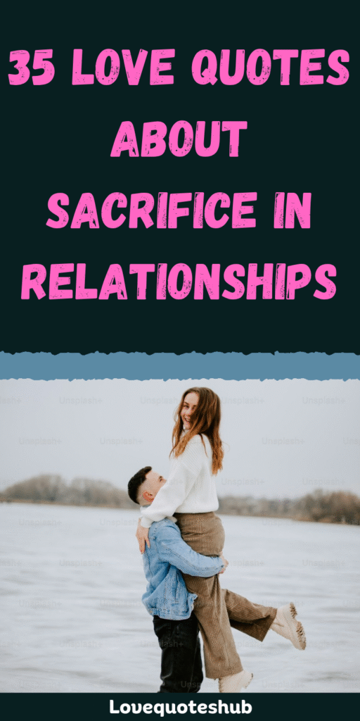 love quotes about sacrifice