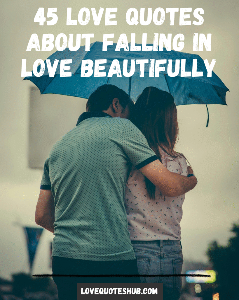 love quotes about falling in love