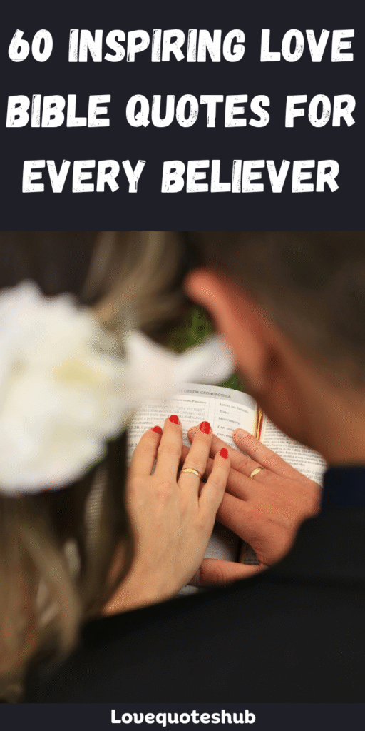 inspiring Love Bible Quotes for Every Believer